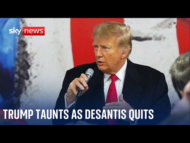 Donald Trump: Ron DeSantis was 'a capable candidate', as his rival quits