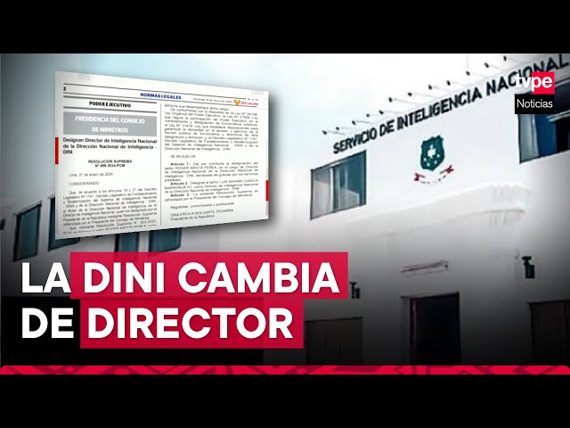 Presidenta Dina Boluarte designa nuevo Jefe de la DINI