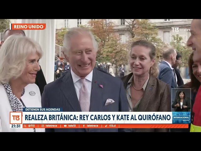 Realeza británica: Rey Carlos y Kate al quirófano