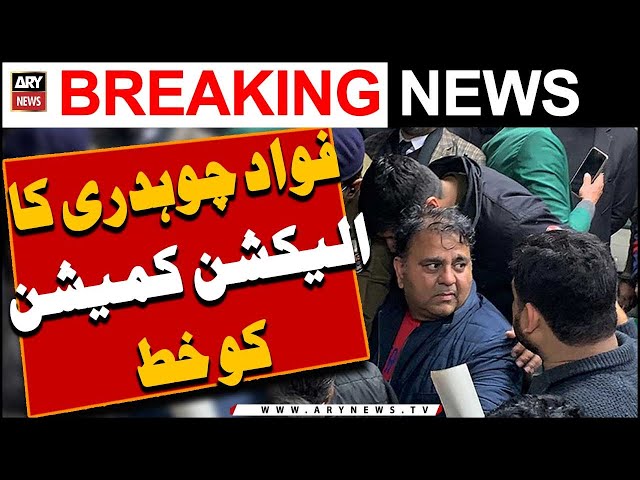 Fawad Chaudhry ka Election Commission ko khat -   