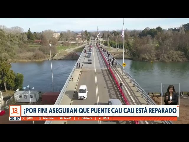 ¡Por fin! Aseguran que puente Cau Cau está reparado