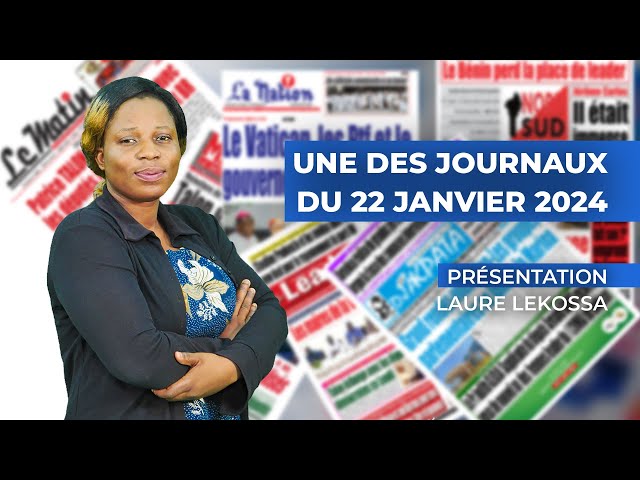 UNE DES JOURNAUX DU 22 01 2024