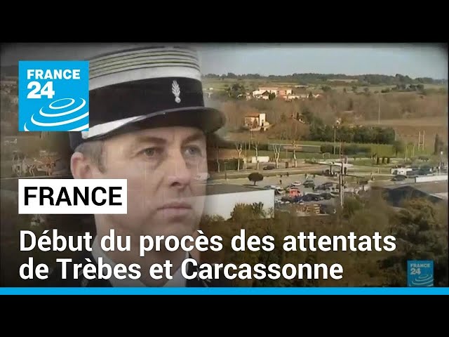 Attentats de Trèbes et Carcassonne : le début d'un mois de procès • FRANCE 24