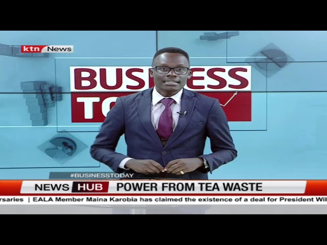 Kenya's Tea Factories Harness Alternative Energy from Tea Waste