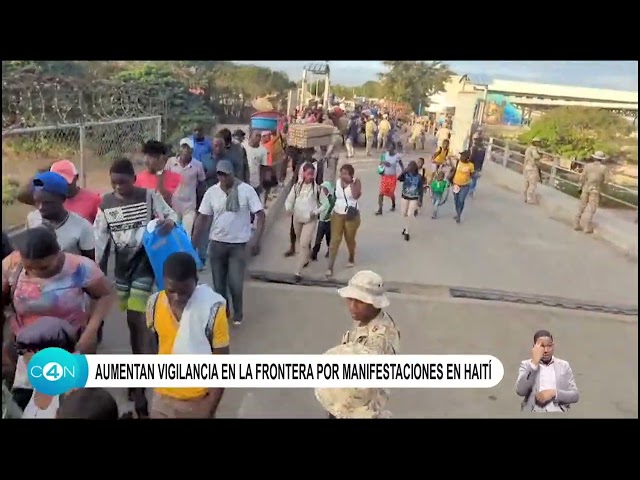 Aumenta vigilancia en la frontera por manifestaciones en Haití