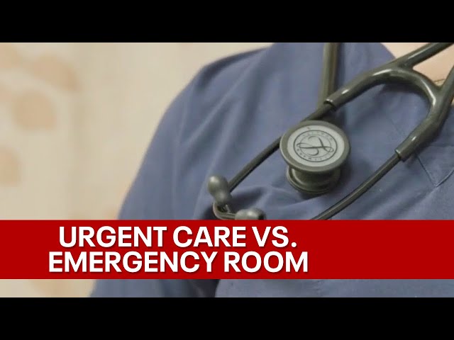 Urgent Care or Emergency Room?: Here's how to choose