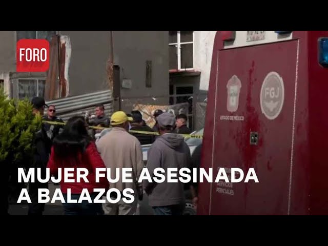 Matan a balazos a mujer en Atizapán, Edomex - Las Noticias