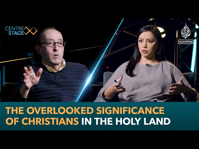 The overlooked significance of Christians in the Holy Land | Centre Stage