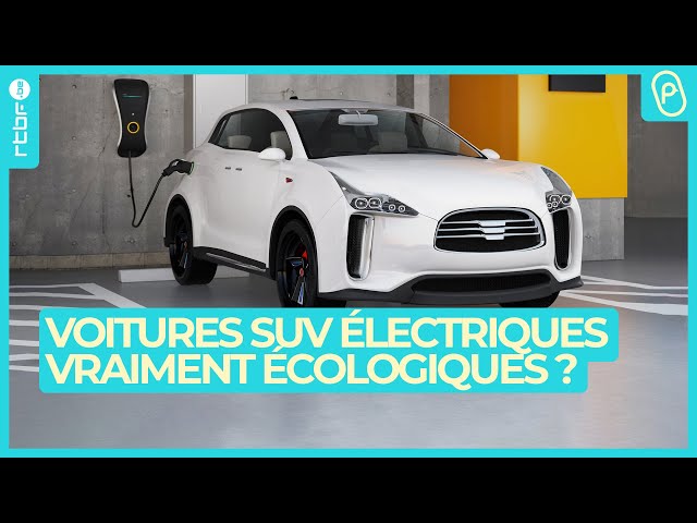 Voitures SUV électriques : vraiment moins polluantes ? - On n'est pas des Pigeons