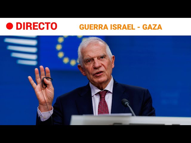 ISRAEL-GAZA: BORRELL presenta un PLAN de PAZ "INTEGRAL" para impulsar la SOLUCIÓN de DOS E