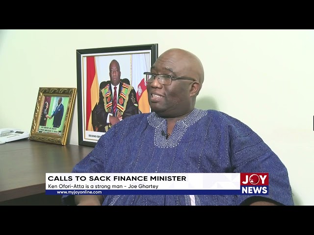 Calls to sack Finance Minister: Ken Ofori-Atta is a strong man - Joe Ghartey