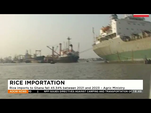 Rice Importation: Rice imports to Ghana fell 45.34% between 2021 and 2023 – Agric Ministry (22-1-24)