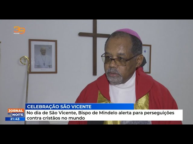 No dia de São Vicente, Bispo de Mindelo alerta para perseguições contra cristãos no mundo