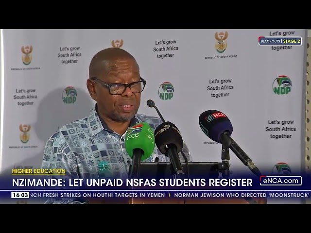 Higher Education | Nzimande: Let unpaid NSFAS students register