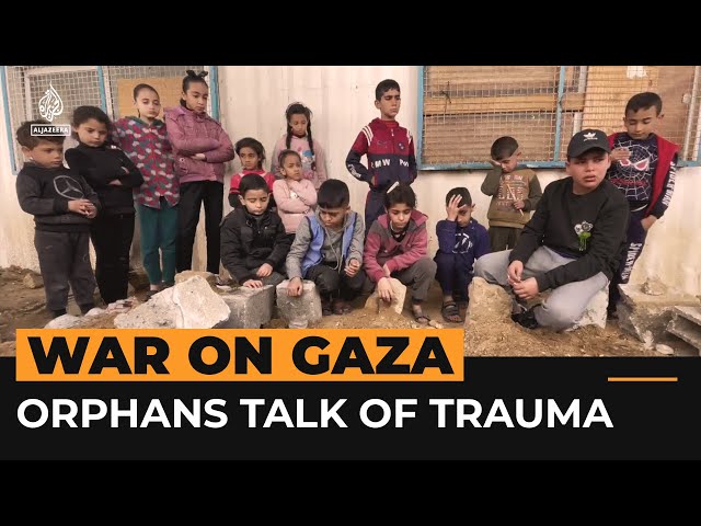 Children orphaned by Israel’s war on Gaza talk about trauma | Al Jazeera Newsfeed