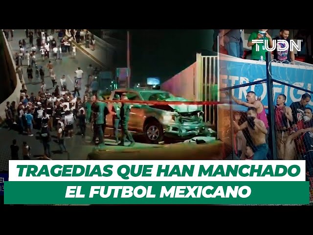  Recuento de tragedias y broncas en el Futbol Mexicano | TUDN