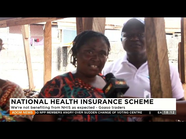 National Health Insurance: We’re not benefiting from NHIS as expected – Goaso traders (23-1-24)