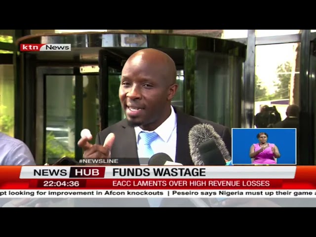 Funds wastage: EACC laments over high revenue losses