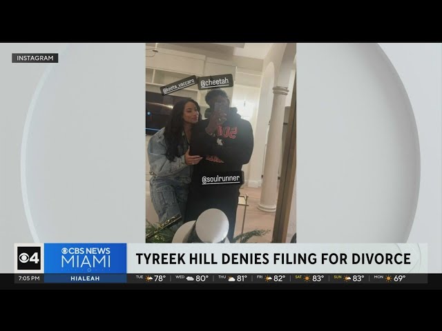 Has Miami Dolphins player Tyreek Hill filed for divorce? In social media post, he denies it