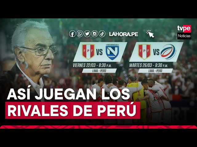 Selección Peruana jugará ante Nicaragua y República Dominicana: ¿Cómo juegan estas selecciones?