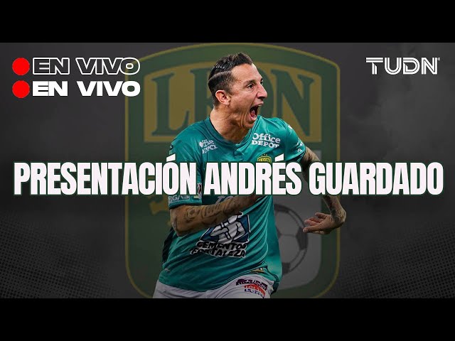 EN VIVO: Presentación OFICIAL de Andrés Guardado con LEÓN  | TUDN