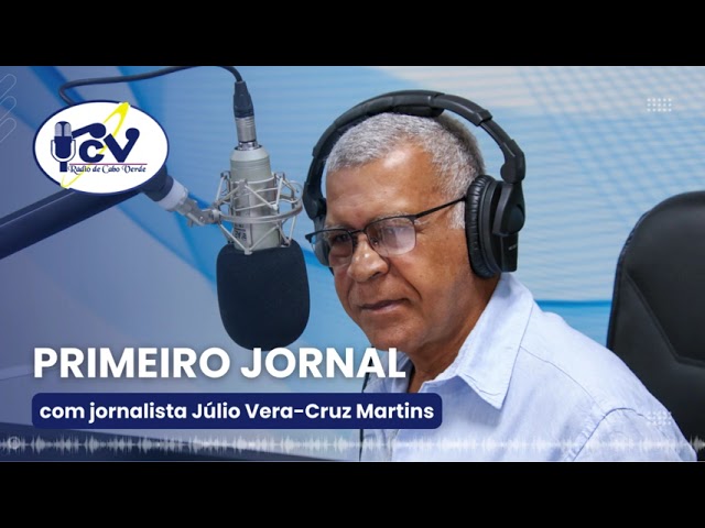 Primeiro Jornal  RCV com jornalista Júlio Martins I 24 Janeiro 2024