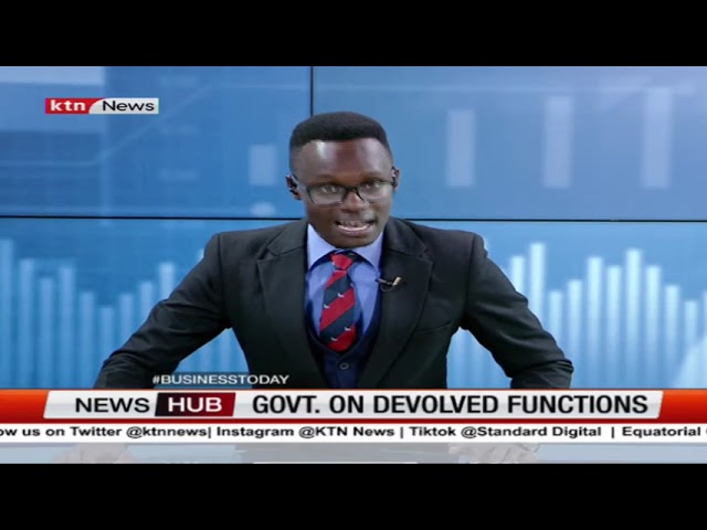 National Government set to transfer remaining devolved functions to counties