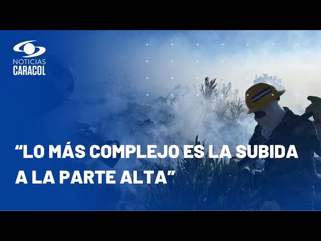 Hablan héroes que luchan contra incendio en cerros de Bogotá: “Se entumecen las piernas”