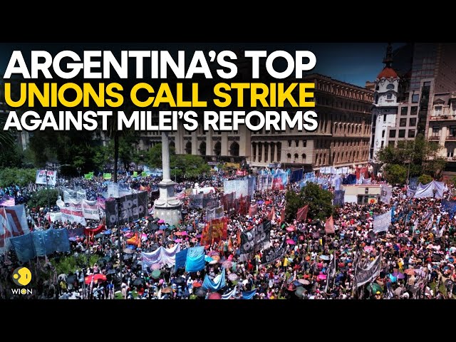 Argentina LIVE: Argentina’s unions pledge ‘total strike’ as Javier Milei pushes economic reforms