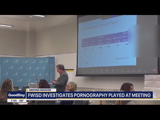 Fort Worth ISD committee meeting interrupted by porn