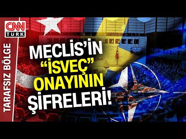 TBMM İsveç'e "NATO Vizesi" Verdi! İsveç'in NATO Üyeliğine Kim Neden "Evet&q