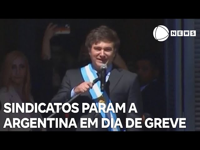 Sindicatos param a Argentina em dia de greve geral