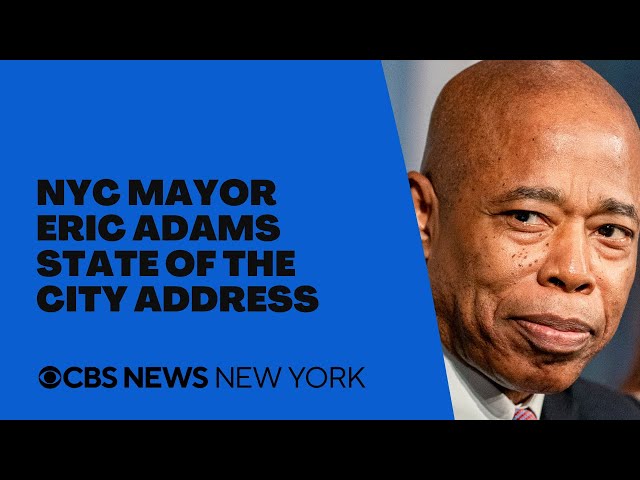 Live: NYC Mayor Eric Adams delivers State of the City address