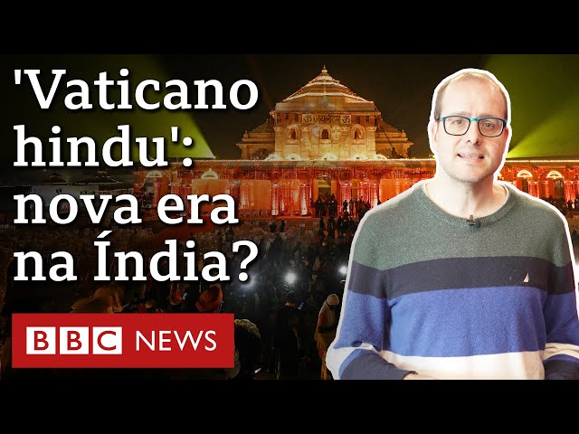 Como 'Vaticano hindu' construído sobre mesquita destruída é símbolo de 'nova Índia�