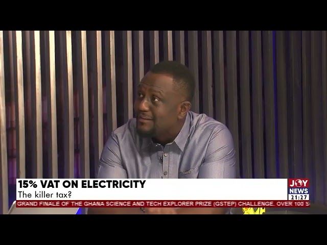 15% VAT on electricity: Implementation of this bill has been thorny. - Dubik Mahama