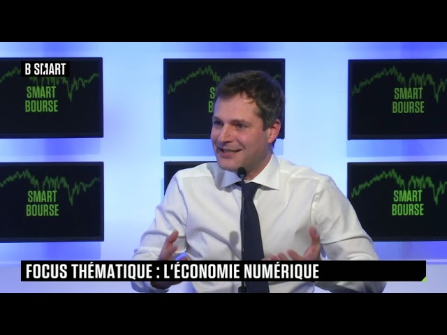 SMART BOURSE - Focus thématique : l'économie numérique