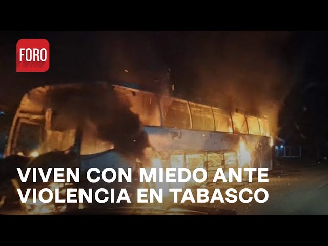 Ola de violencia provoca miedo en habitantes de Tabasco - Hora21