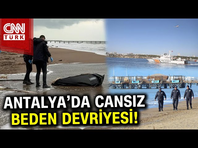 Antalya Sahillerinde "Cansız Beden" Devriyesi! Sahillerde 6 Günde 8 Cansız Beden Bulundu #