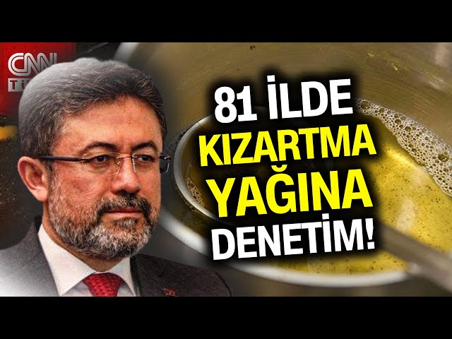 Bakan Yumaklı Duyurdu: İşletmelerde Kızartma Yağları Denetimi Başladı #Haber