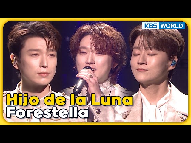 Hijo de la Luna - Forestella [Immortal Songs 2] | KBS WORLD TV 240121