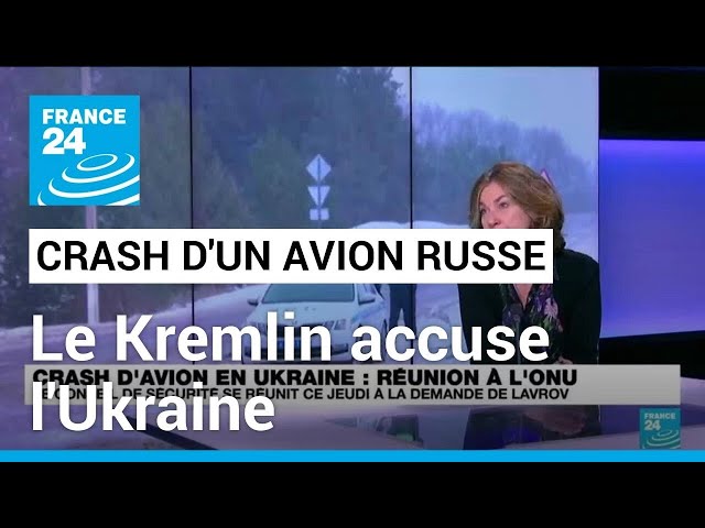 Crash d'un avion militaire russe : le Kremlin dénonce un "acte monstrueux" de l'