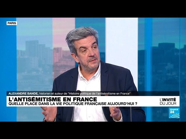 Alexandre Bande, historien : "L’antisémitisme est structurellement ancré dans la société frança