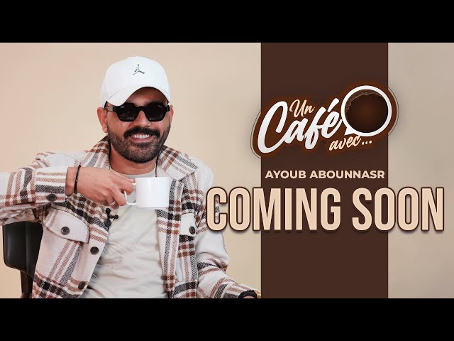 Teaser « Un café avec Ayoub Abounnasr » by lematin.ma