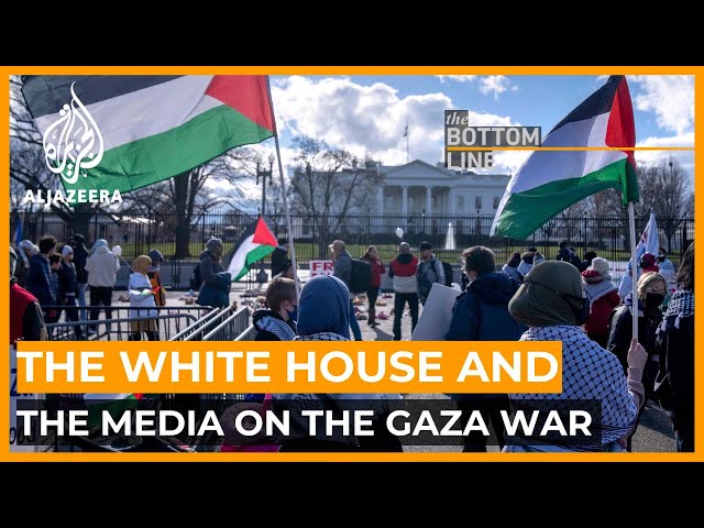 How is the White House spinning the media on the Gaza war? | The Bottom Line