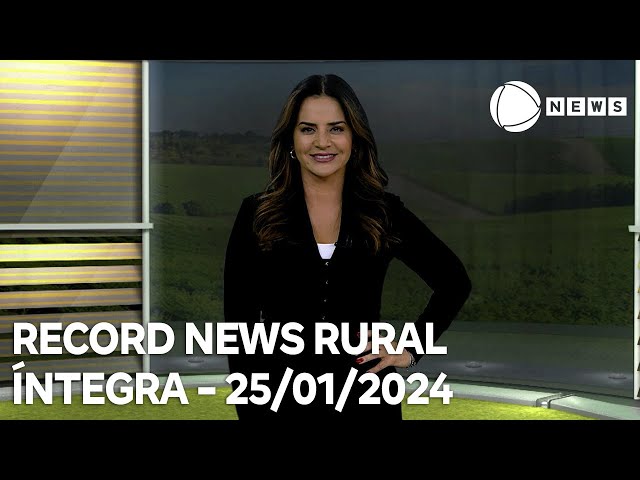 Record News Rural - 25/01/2024