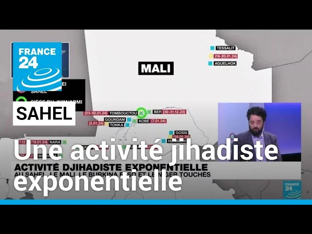 Une activité jihadiste exponentielle dans le Sahel • FRANCE 24