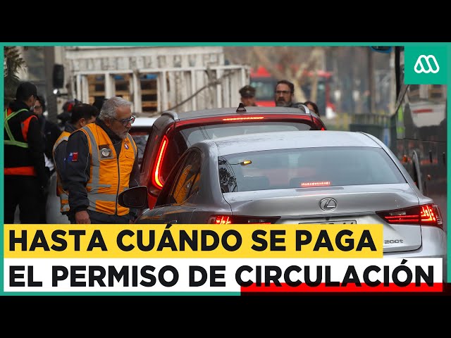 Permisos de circulación: ¿Hasta cuándo podrán pagar los conductores?