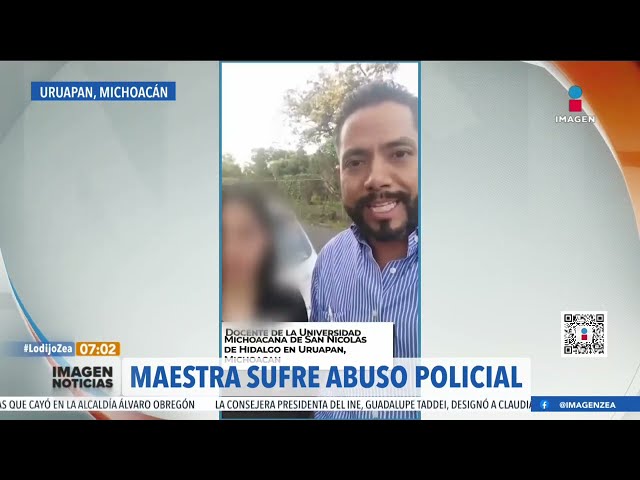 Maestra denuncia abuso policial en Uruapan, Michoacán | Noticias con Francisco Zea