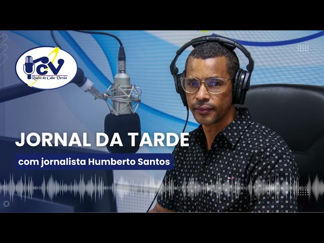 Jornal da Tarde RCV com jornalista Humberto Santos I 25 Janeiro 2024