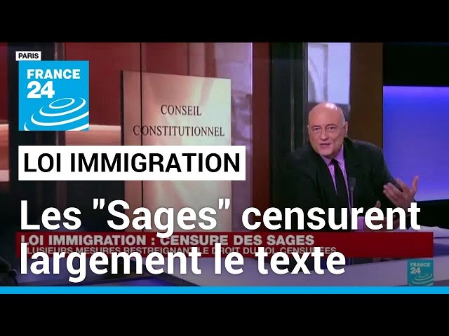 Loi immigration : le Conseil constitutionnel censure largement le texte • FRANCE 24